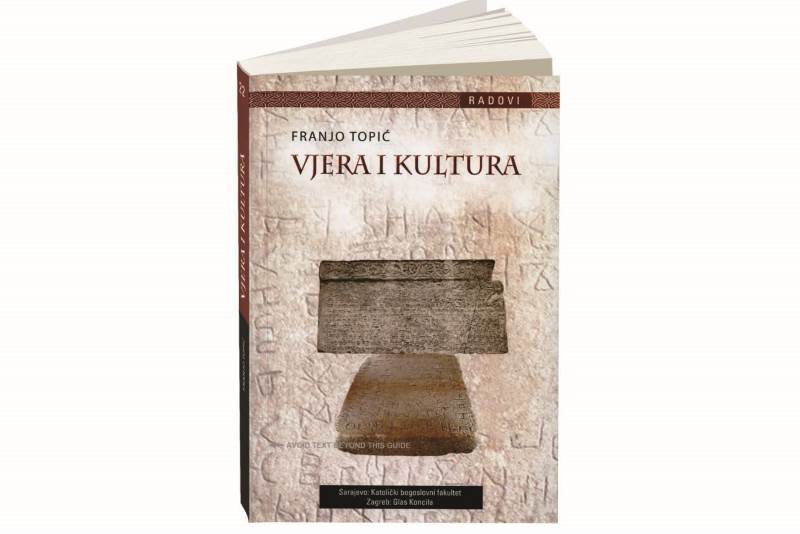 "Knjiga "Vjera i kultura" - autor dr. Franjo Topić